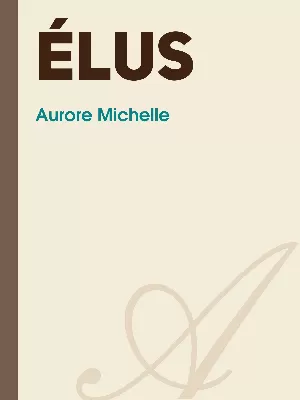 Aurore Michelle - Élus